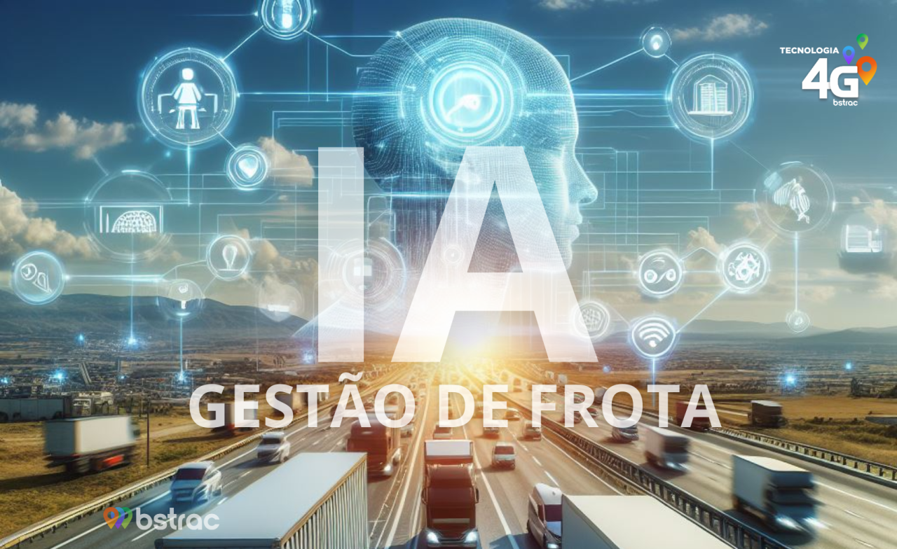 Inteligência Artificial e os Rastreadores de Veículos BStrac Soluções