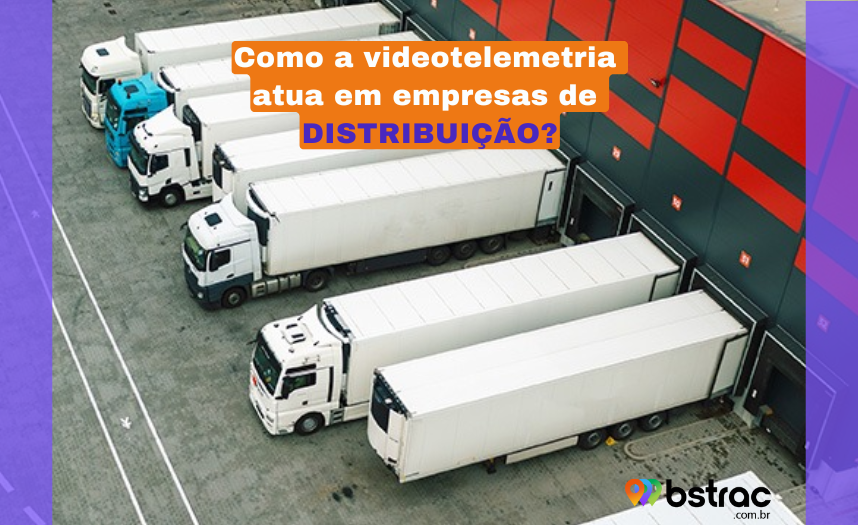 Como  a videotelemetria pode fazer a diferença nas empresas de distribuição?